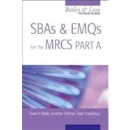 SBAs and EMQs for the MRCS Part A: A Bailey & Love Revision Guide,9780340990667