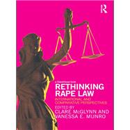Rethinking Rape Law: International and Comparative Perspectives,9780415610667