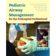 Pediatric Airway Management for the Pre-Hospital Professional