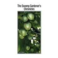 The Swamp Gardener's Chronicles