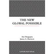 The New Global Possible Evidence for Hope in The Fight for a Sustainable Future