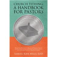 Church Tithing: a Handbook for Pastors