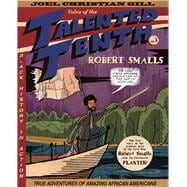 Robert Smalls Tales of the Talented Tenth, no. 3
