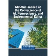 Mindful Finance at the Convergence of AI, Neuroscience, and Environmental Ethics