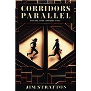 Corridors Parallel Book 1