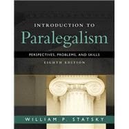 Introduction to Paralegalism Perspectives, Problems and Skills