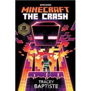 Minecraft: The Crash An Official Minecraft Novel