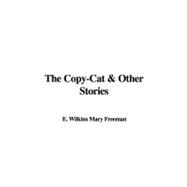 The Copy-cat & Other Stories