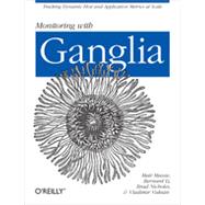 Monitoring with Ganglia, 1st Edition