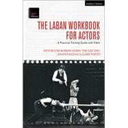 The Laban Workbook for Actors
