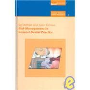 Risk Management in General Dental Practice_ General Dentistry Practice Management Volume 2