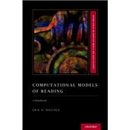 Computational Models of Reading A Handbook