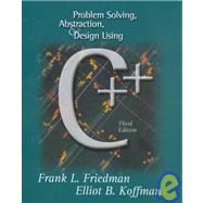 Problem Solving, Abstraction, & Design Using C++: The Visual C++ Manual