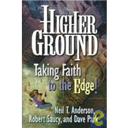 Higher Ground Vol. 2 : Taking Faith to the Edge