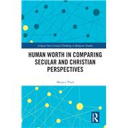 Human Worth in Comparing Secular and Christian Perspectives