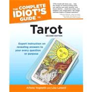 The Complete Idiot's Guide to Tarot, 2nd Edition
