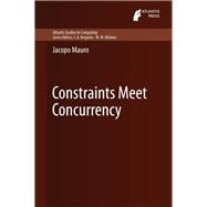 Constraints Meet Concurrency