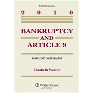 Bankruptcy and Article 9: 2010 Statutory Supplement