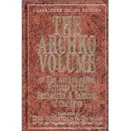 The Archko Volume or The Archeological Writings of the Sanhedrim & Talmuds of the Jews