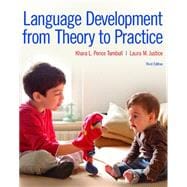 Language Development From Theory to Practice, 3rd edition - Pearson+ Subscription