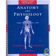 Anatomy and Physiology, Illustrated Notebook : From Science to Life