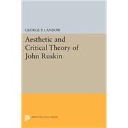 Aesthetic and Critical Theory of John Ruskin