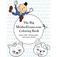 The Big Mothergoose.com Coloring Book