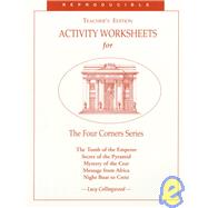 Activity Worksheets for the Four Corners Series: Night Boat to Crete/Secrets of the Pyramid/the Mystery of the Czar/the Lost Village of Africa/the Tomb of the Emperor