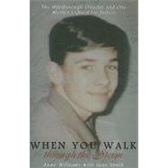When You Walk Through the Storm : The Hillsborough Disaster and One Mother's Quest for Justice