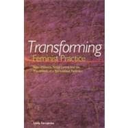 Transforming Feminist Practice
