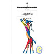 La Gacela/ the Gazelle