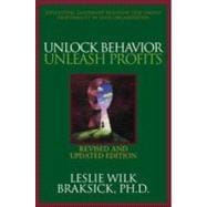 Unlock Behavior, Unleash Profits: Developing Leadership Behavior That Drives Profitability in Your Organization