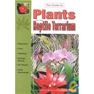 The Guide to Plants for the Reptile Terrarium