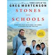 Stones into Schools: Promoting Peace With Books, Not Bombs, in Afghanistan and Pakistan
