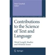Contributions to the Science of Text And Language: Word Length Studies And Related Issues