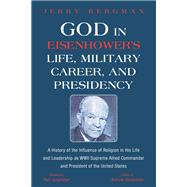 God in Eisenhower's Life, Military Career, and Presidency
