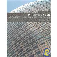 Philippe Samyn: Architecture and Engineering : 1990-2000
