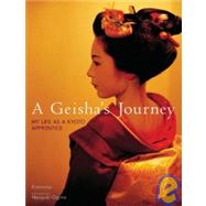 A Geisha's Journey My Life As a Kyoto Apprentice,9784770030672