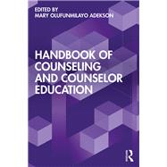 Handbook of Counseling and Counselor Education