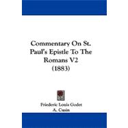 Commentary on St Paul's Epistle to the Romans V2
