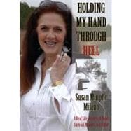 Holding My Hand Through Hell