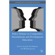 Policy Debates in Comparative, International, and Development Education