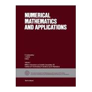 IMACS Transactions on Scientific Computation-85 : Numerical Mathematics and Applications