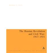 The Russian Revolution and Civil War 1917-1921 An Annotated Bibliography