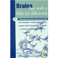 Brains That Work a Little Bit Differently : Recent Discoveries about Common Mental Diversities