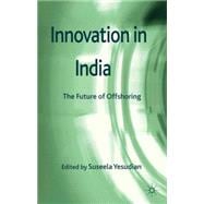 Innovation in India The Future of Offshoring