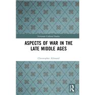 Aspects of War in the Late Middle Ages