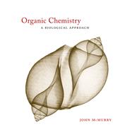 Organic Chemistry A Biological Approach