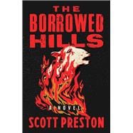 The Borrowed Hills A Novel