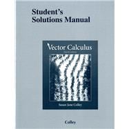 Student's Solutions Manual for Vector Calculus